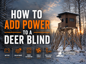 How to Add Power to a Deer Blind